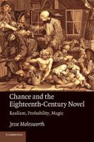 Chance and the Eighteenth-Century Novel: Realism, Probability, Magic