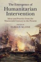 The Emergence of Humanitarian Intervention