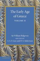 The Early Age of Greece. Volume 2