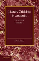 Literary Criticism in Antiquity. Volume 1 Greek