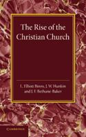 The Christian Religion Volume 1 The Rise of the Christian Church