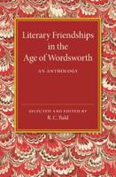 Literary Friendships in the Age of Wordsworth: An Anthology