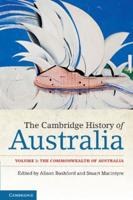 The Cambridge History of Australia. Volume 2 The Commonwealth of Australia