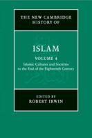 Islamic Cultures and Societies to the End of the Eighteenth Century