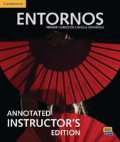 Entornos Beginning Annotated Instructor's Edition With ELEteca Access and Digital Master Guide