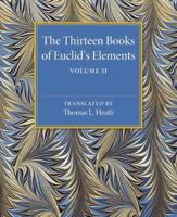 The Thirteen Books of Euclid's Elements. Volume 2 Books III-IX
