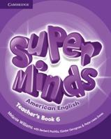 Super Minds. Teacher's Book 6 American English