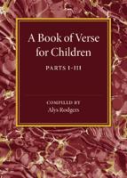 A Book of Verse for Children. Parts I-III