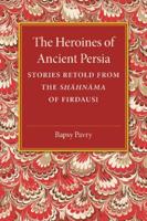 The Heroines of Ancient Persia