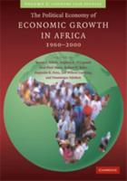 The Political Economy of Economic Growth in Africa, 1960-2000. Volume 2 Country Case Studies