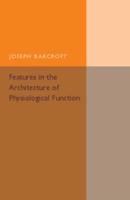 Features in the Architecture of Physiological Function