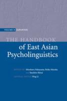 Japanese. The Handbook of East Asian Psycholinguistics