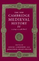 The New Cambridge Medieval History. Volume 4 C.1024-C.1198