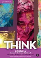 Think. Level 2 B1 Student's Book : Combo 2A With Online Workbook and Online Practice