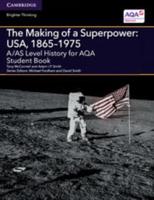 The Making of a Superpower A/AS Level History for AQA Student Book