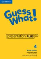 Guess What! Presentation Plus. 4 British English