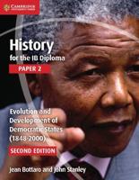 History for the IB Diploma. Paper 2 Evolution and Development of Democratic States (1848-2000)