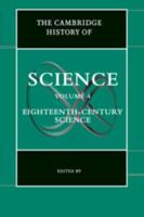 The Cambridge History of Science. Volume 4 Eighteenth-Century Science