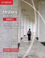 History for the IB Diploma. Paper 2 Causes and Effects of 20th Century Wars