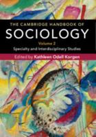 The Cambridge Handbook of Sociology. Volume 2