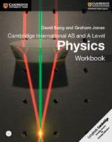 Cambridge International AS and A Level Physics. Workbook