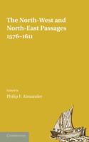 The North-West and North-East Passages, 1576-1611