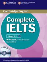 Complete IELTS. Bands 4-5 Workbook Without Answers