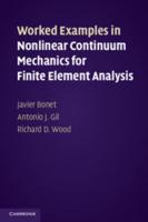 Worked Examples in Nonlinear Continuum Mechanics for Finite Element Analysis