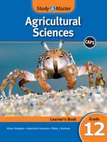 Study & Master Agricultural Sciences Learner's Book Grade 12