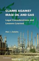Claims Against Iraqi Oil and Gas: Legal Considerations and Lessons Learned