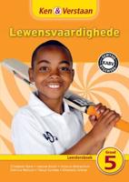 Ken & Verstaan Lewensvaardighede Leerdersboek Graad 5 Afrikaans