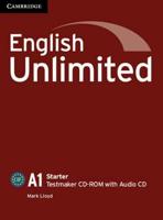 English Unlimited Starter Testmaker CD-ROM and Audio CD. Starter Testmaker CD-ROM and Audio CD
