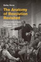 The Anatomy of Revolution Revisited