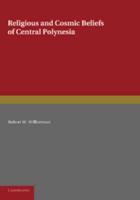 Religious and Cosmic Beliefs of Central Polynesia. Volume 2