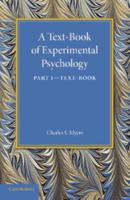 A Text-Book of Experimental Psychology. Volume 1 Text-Book