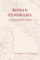 Roman Panorama: A Background for Today