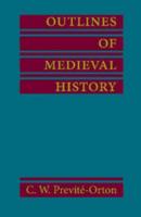 Outlines of Medieval History