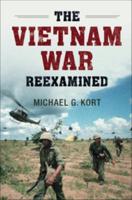 The Vietnam War Re-Examined