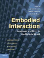 Embodied Interaction: Language and Body in the Material World