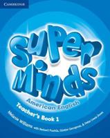 Super Minds American English. Teacher's Book 1