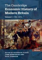 The Cambridge Economic History of Modern Britain. Volume I 1700-1870