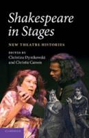 Shakespeare in Stages: New Theatre Histories