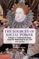 The Sources of Social Power. Volume 1 A History of Power from the Beginning to AD 1760