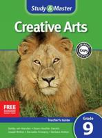 Study & Master Creative Arts Teacher's Guide Grade 9
