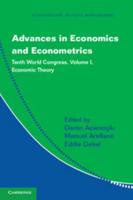 Advances in Economics and Econometrics Volume 1 Economic Theory