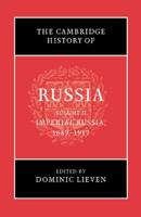 The Cambridge History of Russia. Volume II Imperial Russia, 1689-1917