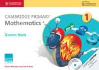 Cambridge Primary Mathematics. Stage 1 Games Book