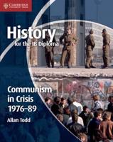 Communism in Crisis, 1976-89