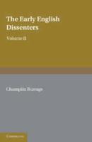 The Early English Dissenters (1550-1641) Volume 2 Illustrative Documents