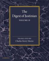 The Digest of Justinian. Volume 2